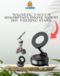 Magnetic Vacuum Adsorption Phone Mount – 360° Folding Stand